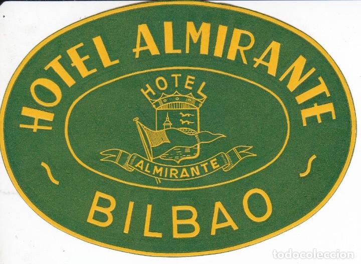 Etiquetas antiguas: ANTIGUA ETIQUETA DEL HOTEL ALMIRANTE DE BILBAO