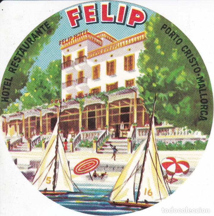 Etiquetas antiguas: ANTIGUA ETIQUETA DEL HOTEL FELIP DE PORTO CRISTO (MALLORCA)