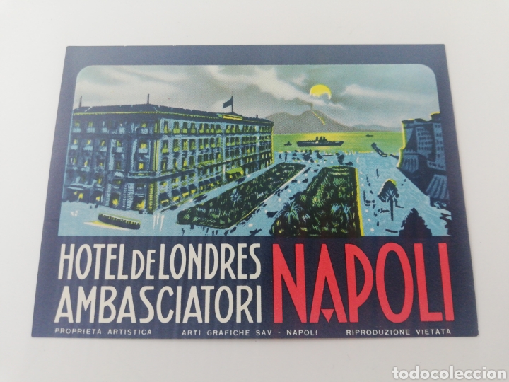 Etiquetas antiguas: ETIQUETA HOTEL DE LONDRES AMBASCIATORI NAPOLI NAPOLES ITALIA LUGGAGE LABEL SAV
