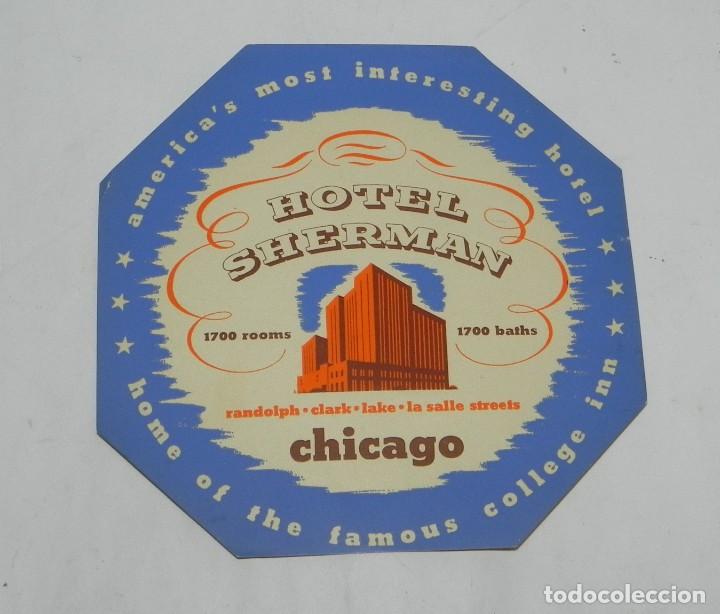Etiquetas antiguas: ETIQUETA PARA MALETA, HOTEL SHERMAN, CHICAGO, LUGGAGE LABEL. MIDE 10,5 CMS.