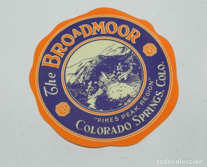 Etiquetas antiguas: ETIQUETA PARA MALETA DEL HOTEL THE BROADMOOR, COLORADO SPRINGS, LUGGAGE LABEL, MIDE 9 CMS.