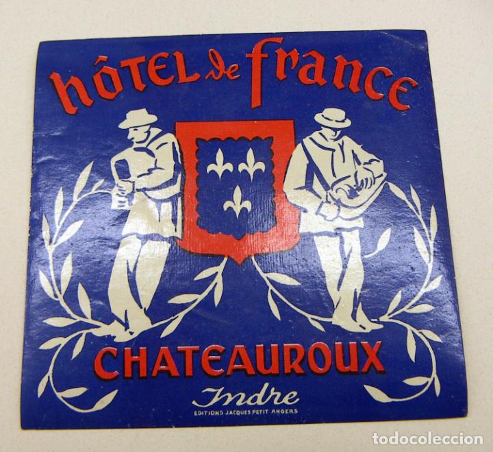 Etiquetas antiguas: ETIQUETA HOTEL DE FRANCE CHATEAUROUX
