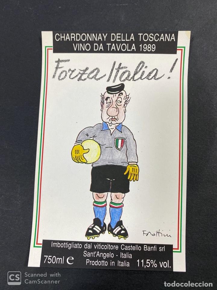 Old Labels: ETIQUETA DE VINO CHARDONNAY DELLA TOSCANA VINO DA TAVOLA. FORZA ITALIA. 1989. VER FOTO.
