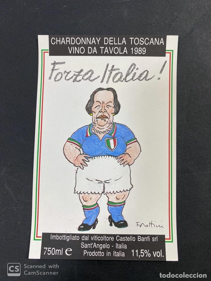 Old Labels: ETIQUETA DE VINO CHARDONNAY DELLA TOSCANA VINO DA TAVOLA. FORZA ITALIA. 1989. VER FOTO.