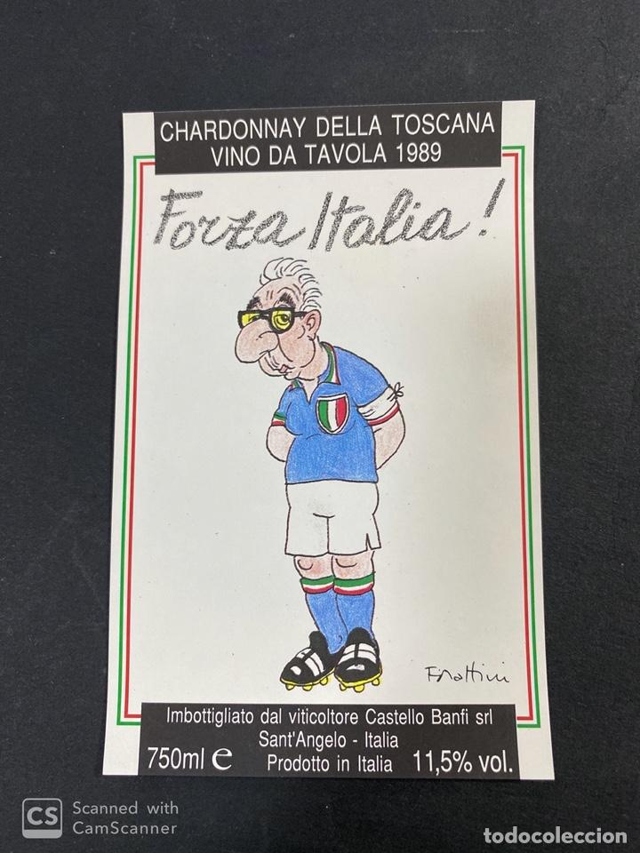 Etichette antiche: ETIQUETA DE VINO CHARDONNAY DELLA TOSCANA VINO DA TAVOLA. FORZA ITALIA. 1989. VER FOTO.