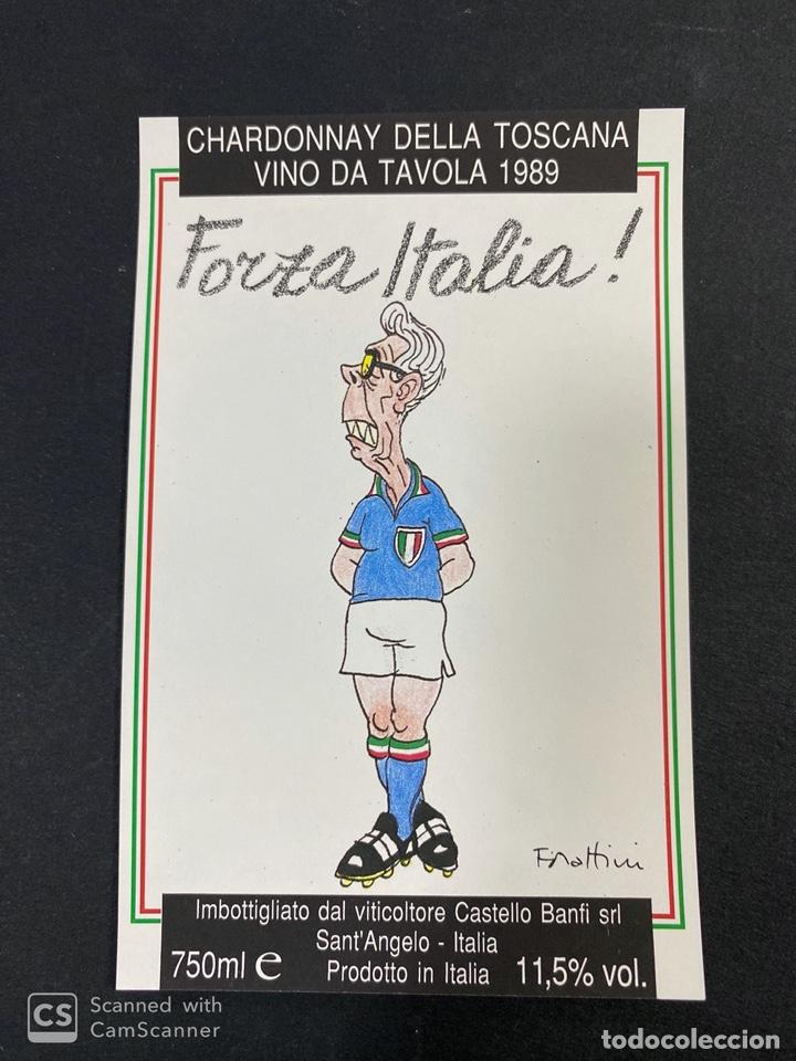 Etichette antiche: ETIQUETA DE VINO CHARDONNAY DELLA TOSCANA VINO DA TAVOLA. FORZA ITALIA. 1989. VER FOTO.