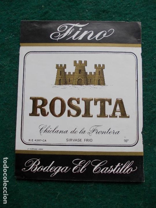 &Eacute;tiquettes anciennes: ETIQUETA FINO ROSITA BODEGAS EL CASTILLO CHICLANA