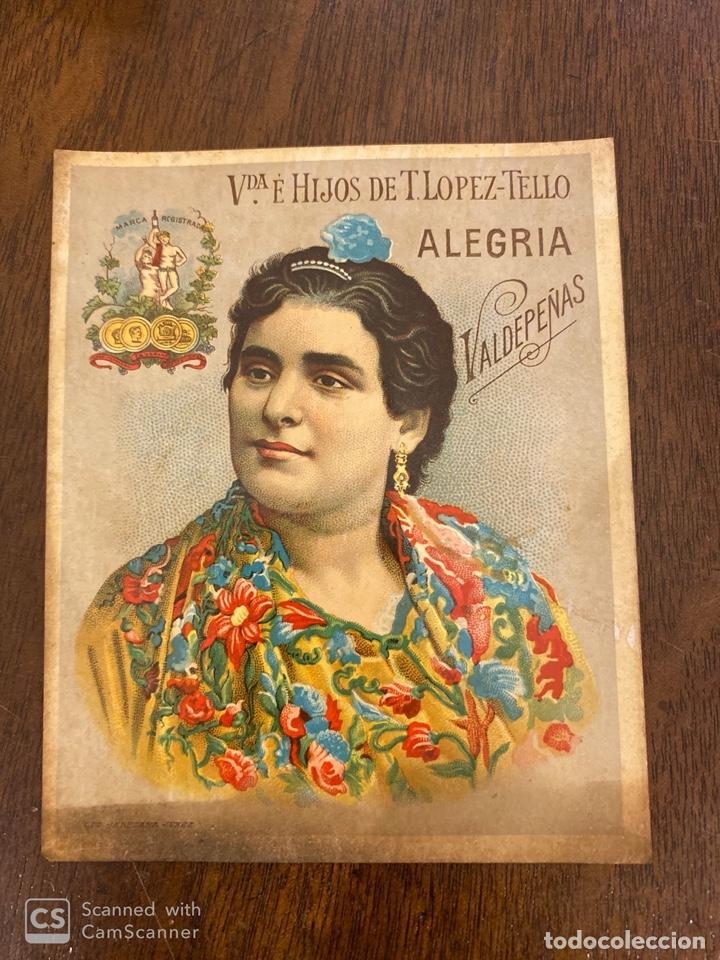 Old Labels: ETIQUETAS. VDA. E HIJOS DE T.LOPEZ-TELLO. ALEGRIA. VALDEPE&Ntilde;AS. 10 X 12 CM.
