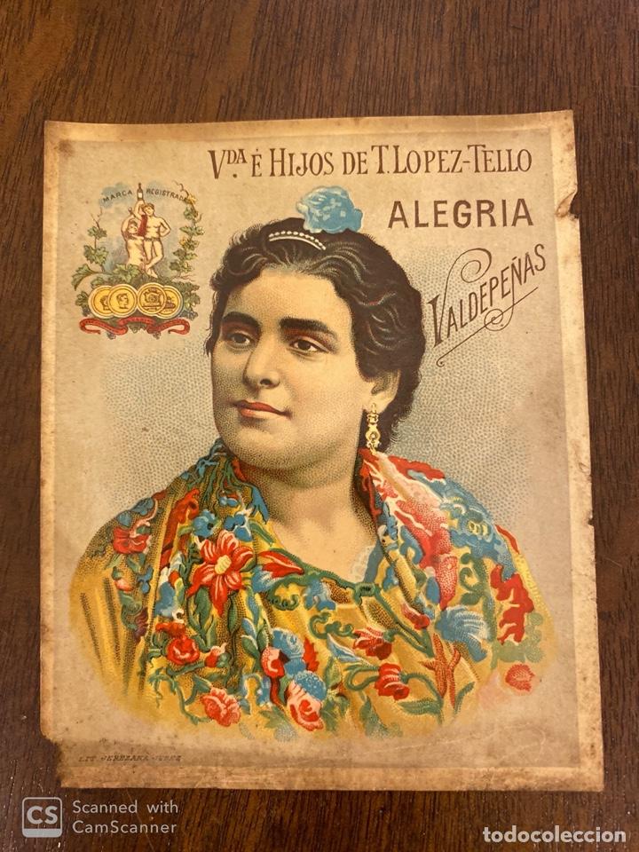 Old Labels: ETIQUETAS. VDA. E HIJOS DE T.LOPEZ-TELLO. ALEGRIA. VALDEPE&Ntilde;AS. 10 X 12 CM.