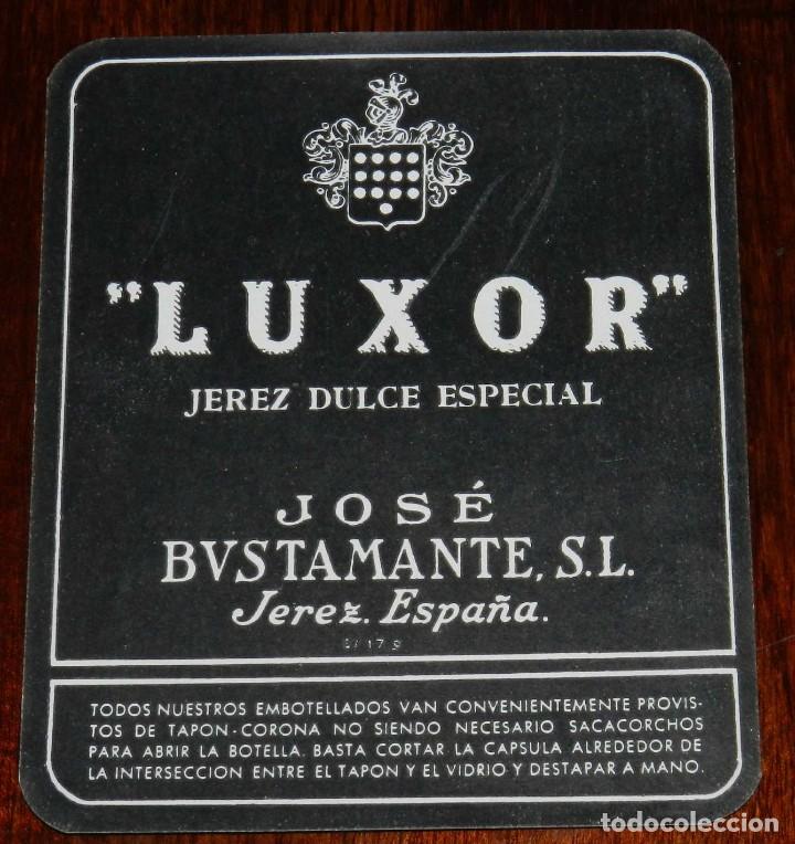 Old Labels: ETIQUETA DE VINO BUSTAMANTE - LUXOR JEREZ DULCE - BODEGAS JOS&Eacute; BUSTAMANTE - MIDE 12 X 10 CMS.