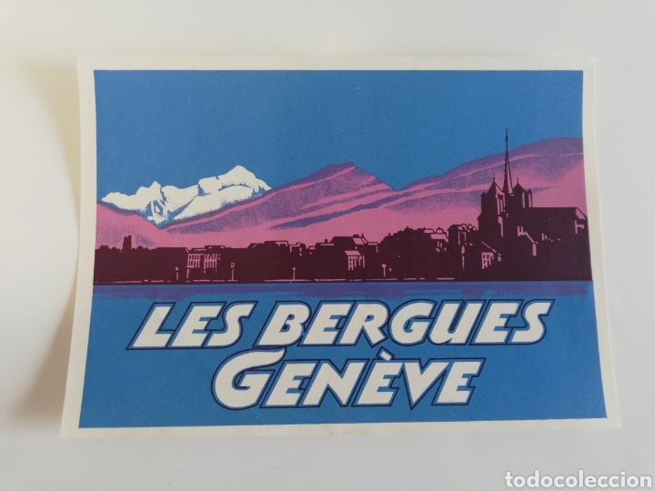Etiquetas antiguas: ETIQUETA HOTEL LES BERGUES GENEVE GINEBRA SUIZA LUGGAGE LABEL.