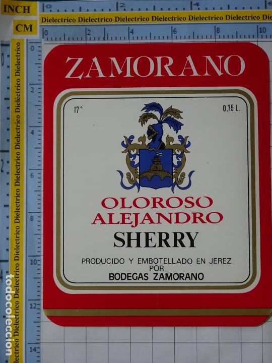 Etichette antiche: ETIQUETA DE BEBIDAS. VINOS LICORES. OLOROSO ALEJANDRO SHERRY ZAMORANO. 76