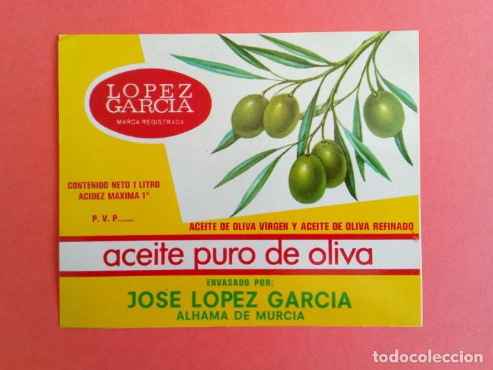 Alte Etiketten: Etiqueta Antigua de aceite puro de oliva marca LOPEZ GARC&Iacute;A Alhama de Murcia