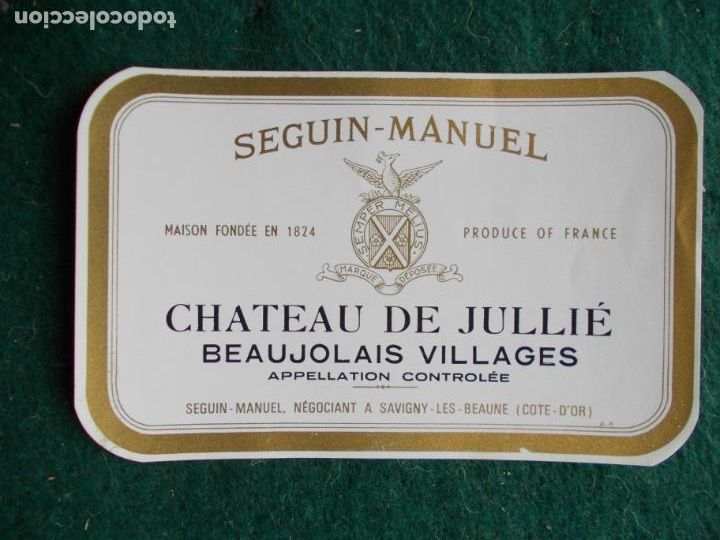 Etiquetas antiguas: ETIQUETA CHATEAU DE JULLIE SEGUIN MANUEL