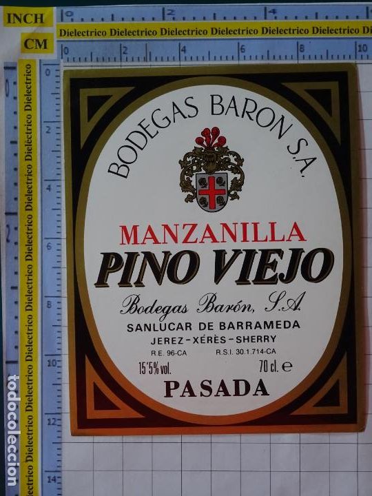 Alte Etiketten: ETIQUETA DE BEBIDAS. VINO LICORES. MANZANILLA PINO VIEJO PASADA BODEGAS BARON. 462