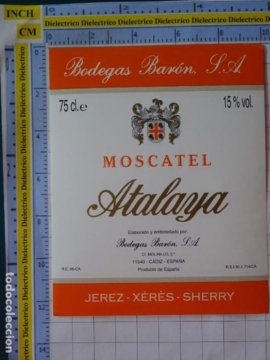 Alte Etiketten: ETIQUETA DE BEBIDAS. VINO LICORES. MOSCATEL ATALAYA BODEGAS BARON JEREZ . 463
