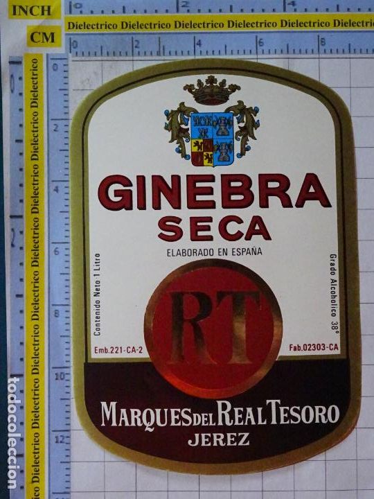 Etichette antiche: ETIQUETA DE BEBIDAS. VINO LICORES. JEREZ GINEBRA SECA RT MARQUES DEL REAL TESORO. 465