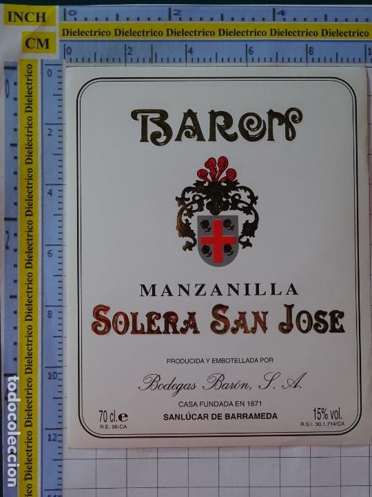 Etichette antiche: ETIQUETA DE BEBIDAS. VINO LICORES. MANZANILLA SOLERA SAN JOSE BODEGAS BARON. SANL&Uacute;CAR 472