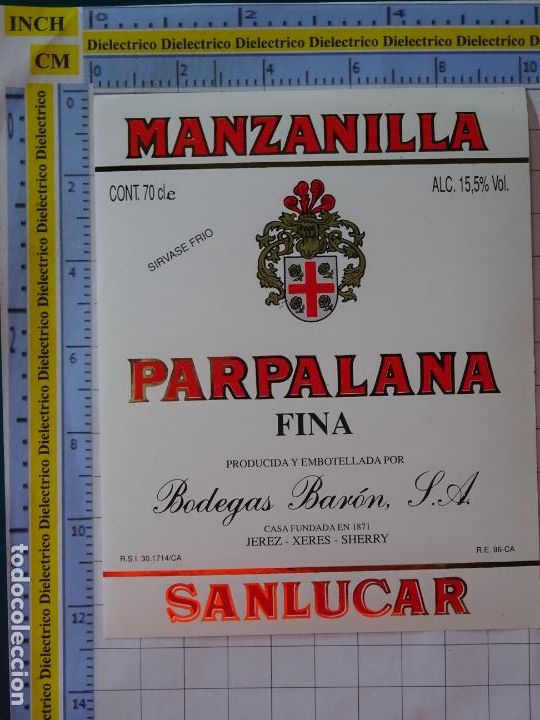 Etichette antiche: ETIQUETA DE BEBIDAS. VINO LICORES. MANZANILLA PARPALANA FINA BODEGAS BAR&Oacute;N. 473