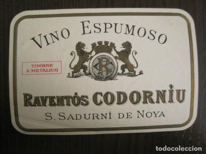 Etiquetas antiguas: RAVENTOS CODORNIU-VINO ESPUMOSO-SANT SADURNI DE NOYA-ETIQUETA ANTIGUA-VER FOTOS-(V-19.577)