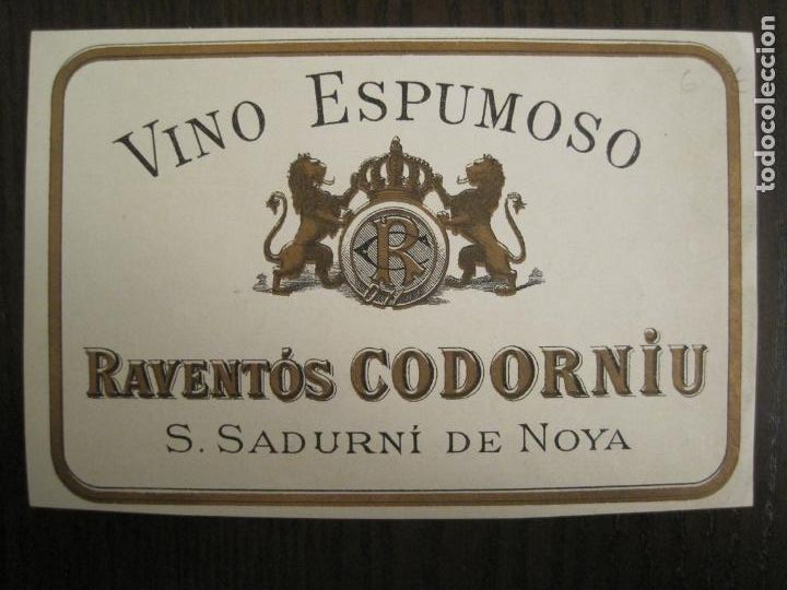 Etiquetas antiguas: RAVENTOS CODORNIU-VINO ESPUMOSO-SANT SADURNI DE NOYA-ETIQUETA ANTIGUA-VER FOTOS-(V-19.578)