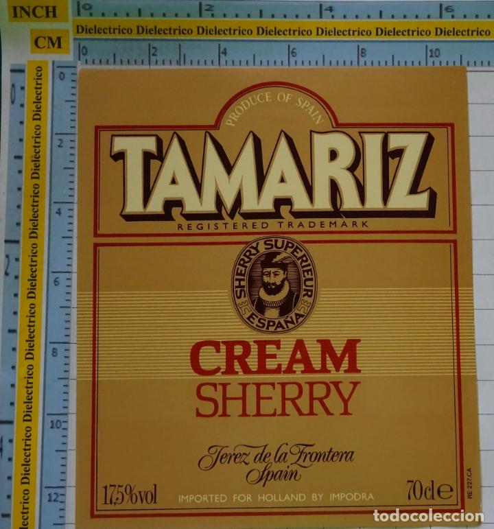 Alte Etiketten: ETIQUETA DE BEBIDAS. VINO LICORES. TAMARIZ CREAM SHERRY JEREZ DE LA FRONTERA. 8