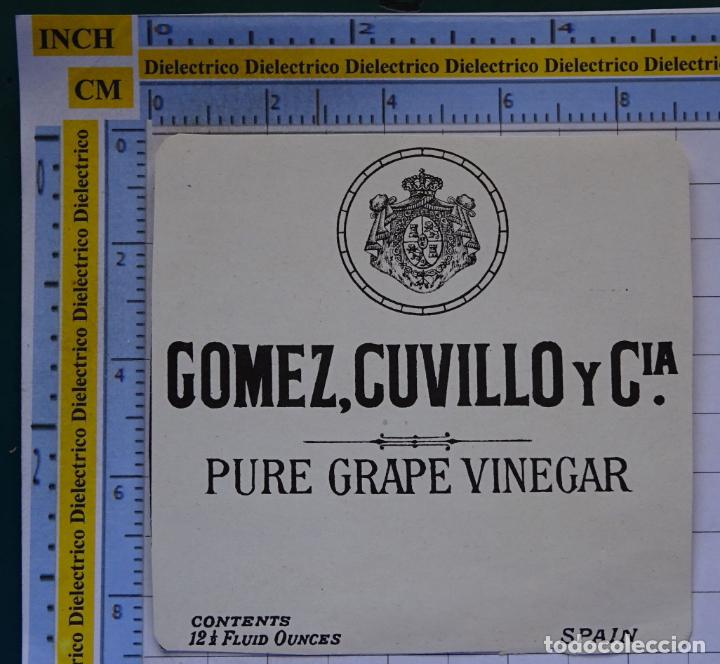 Etichette antiche: ETIQUETA DE BEBIDAS. VINO LICORES. VINAGRE DE UVA GOMEZ CUVILLO. 28