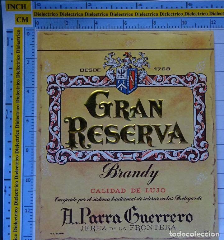 Alte Etiketten: ETIQUETA DE BEBIDAS. VINO LICORES. BRANDY GRAN RESERVA PARRA GUERRERO. 36