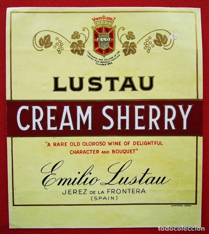 Alte Etiketten: ANTIGUA ETIQUETA. EMILIO LUSTAU. CREAM SHERRY. JEREZ. BUEN ESTADO. NUNCA PEGADA.