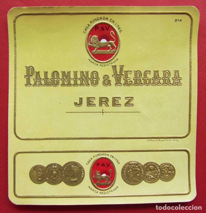 Alte Etiketten: ANTIGUA ETIQUETA. PALOMINA & VERGARA. JEREZ. BUEN ESTADO. NUNCA PEGADA.
