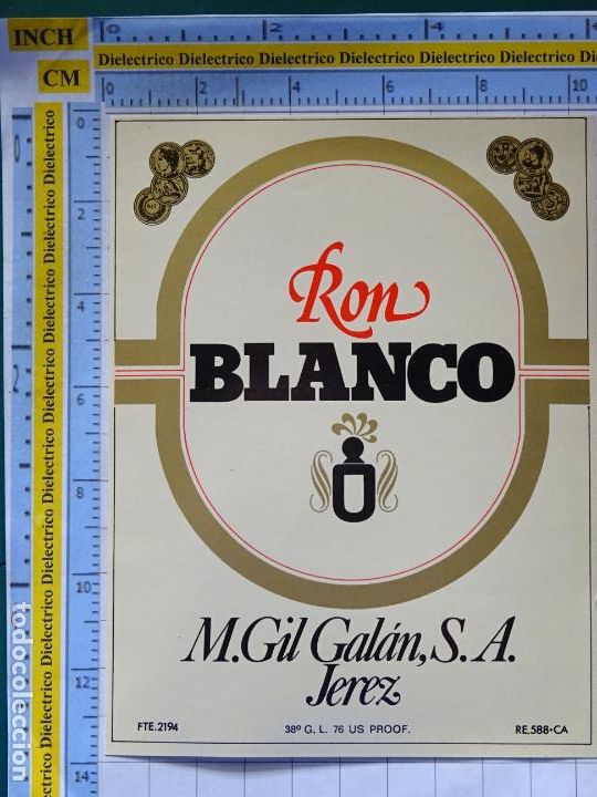 Etiquetas antiguas: ETIQUETA DE BEBIDAS. VINO LICORES. RON BLANCO GIL GAL&Aacute;N, JEREZ DE LA FRONTERA C&Aacute;DIZ. 58