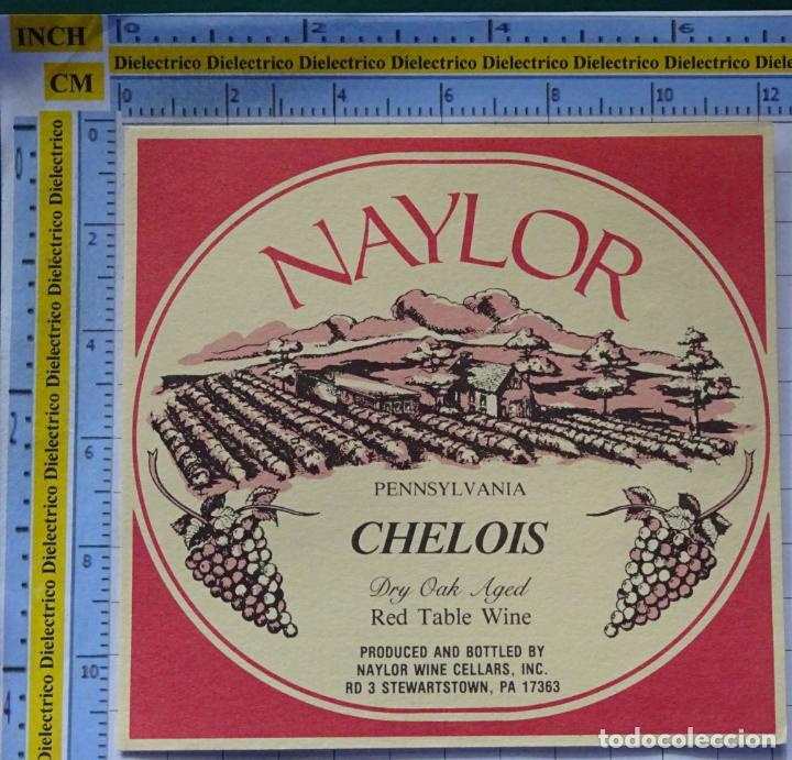 Etiquetas antiguas: ETIQUETA DE BEBIDAS. VINO LICORES. NAYLOR PENNSYLVANIA CHELOIS RED TABLE WINE. 62