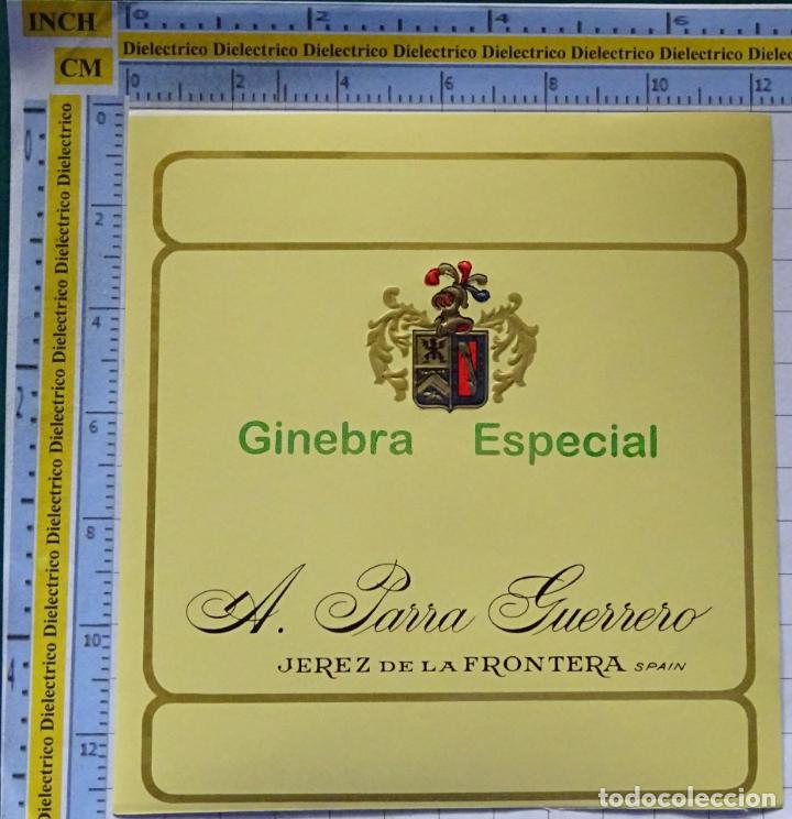Etiquetas antiguas: ETIQUETA DE BEBIDAS. VINO LICORES. GINEBRA ESPECIAL PARRA GUERRERO, JEREZ DE LA FRONTERA. 66