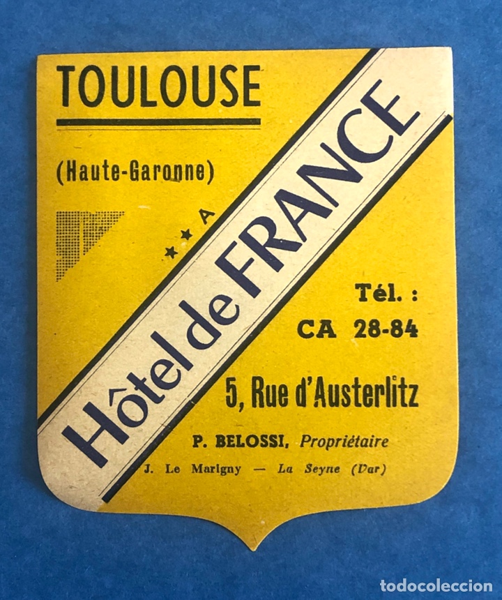 Etiquetas antiguas: ETIQUETA HOTEL DE FRANCE TOULOUSE FRANCIA LUGGAGE LABEL.