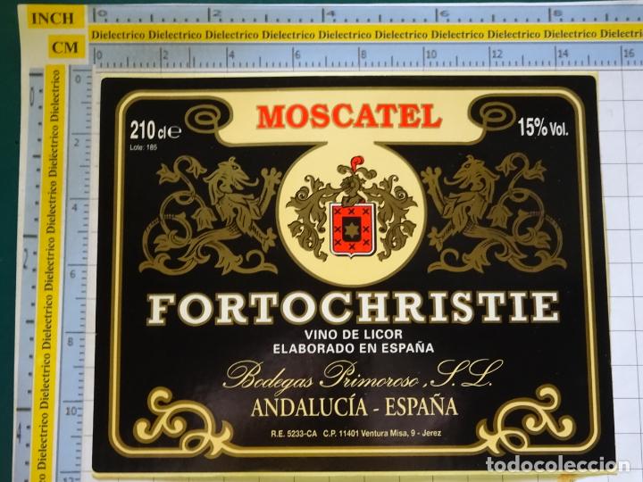 Etichette antiche: ETIQUETA DE BEBIDAS. VINO LICORES. MOSCATEL FORTOCHRISTIE PRIMOROSO BODEGAS. 75