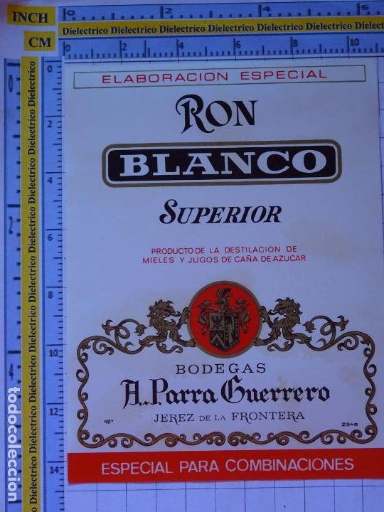 Old Labels: ETIQUETA DE BEBIDAS. VINOS LICORES. RON BLANCO SUPERIOR PARRA GUERRERO JEREZ DE LA FRONTERA 116