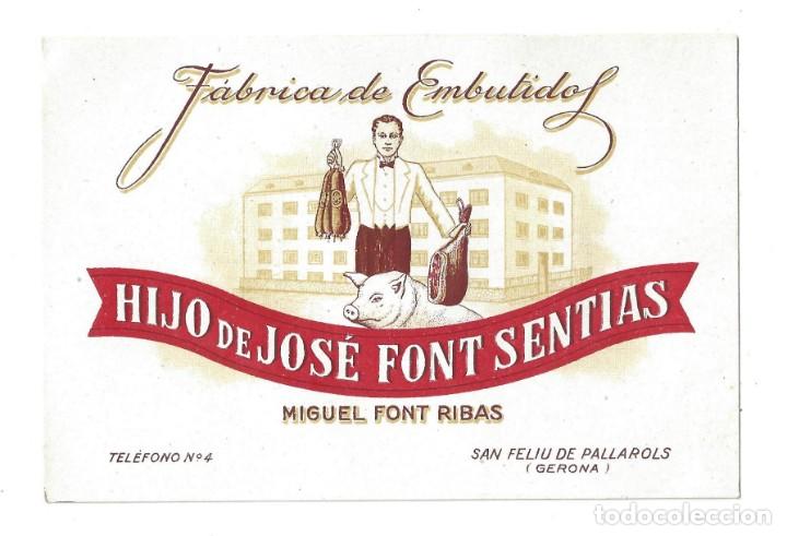 Etiquetas antiguas: ETIQUETA- F&Aacute;BRICA DE EMBUTIDOS HIJO DE JOS&Eacute; FONT SENTIAS. MIGUEL FONT RIBAS- SAN FELIU DE PALLAROLS