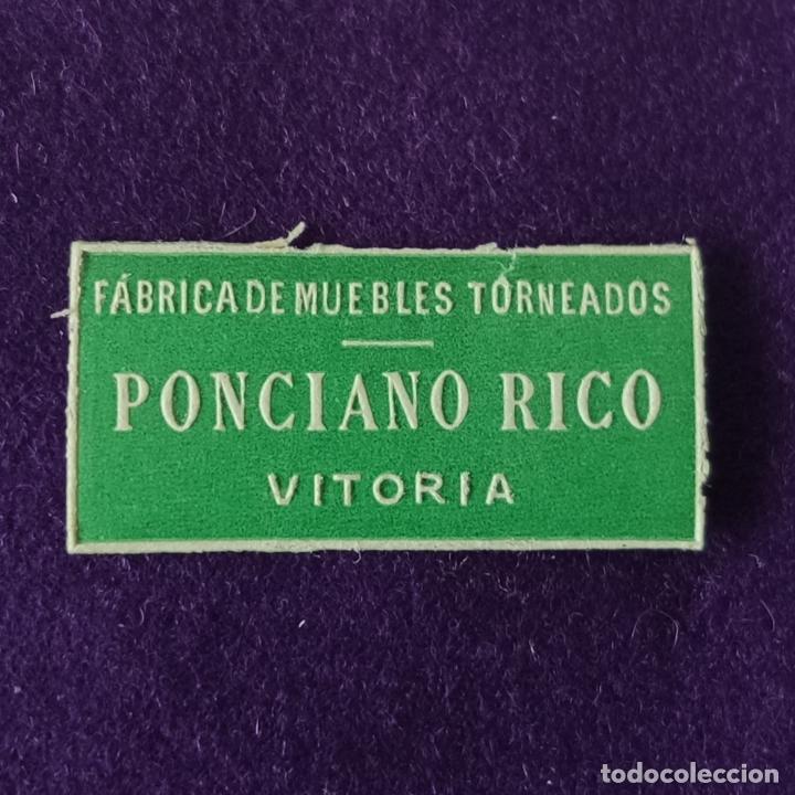 Etichette antiche: ETIQUETA DE PONCIANO RICO. FABRICA DE MUEBLES. ORIGINAL DE EPOCA. VITORIA (ALAVA). 1920-40.