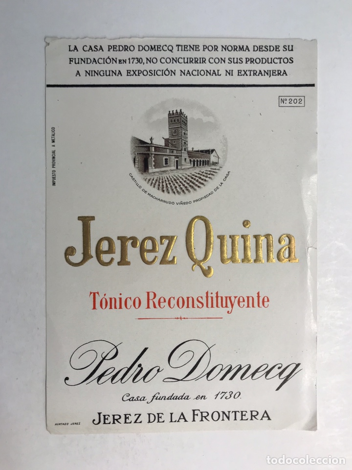 Etiquetas antiguas: JEREZ DE LA FRONTERA. Etiqueta: Jerez Quina. T&oacute;nico Reconstituyente. Medidas: 16 x 11 cm.,