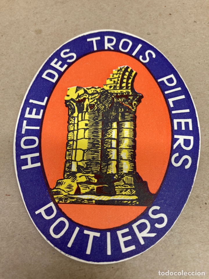 Etiquetas antiguas: Etiqueta de maleta hotel des Trois Piliers Poitiers