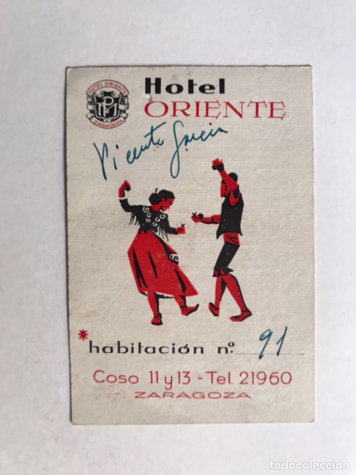 Etiquetas antiguas: ZARAGOZA, Etiqueta Habitaci&oacute;n. HOTEL ORIENTE (h.1960?) Medidas: 11,5 x 8 cm.,