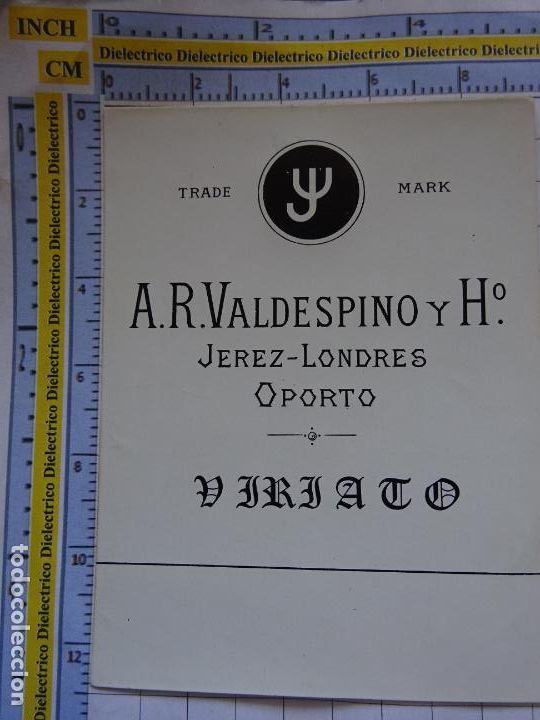 Old Labels: ETIQUETA DE BEBIDAS. VINOS LICORES. A.R. VALDESPINO JEREZ LONDRES OPORTO. VIRIATO . 218