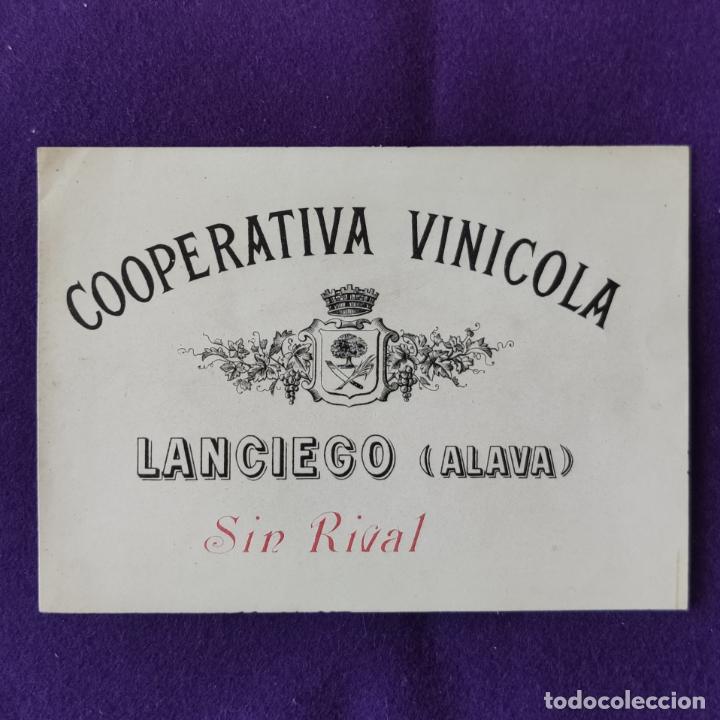 Etiquetas antiguas: ANTIGUA ETIQUETA DE LA COOPERATIVA VINICOLA LANCIEGO (ALAVA). SIN RIVAL. A&Ntilde;OS 20. ORIGINAL.