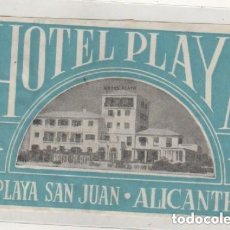 Etiquetas antiguas: ETIQUETA DE HOTEL PLAYA SAN JUAN ALICANTE. 12,50 X 8 CM. Lote 212361031