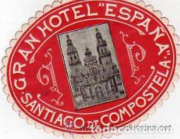 Etiquetas antiguas: Etiqueta hotel Gran Hotel Espa&ntilde;a. Santiago de Compostela. Coru&ntilde;a. 9 x 7 cm.