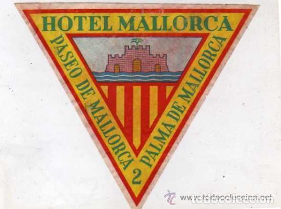 Etiquetas antiguas: Etiqueta original de hotel 12 x 13 cm. Hotel Mallorca. Paseo 2 Palma de Mallorca