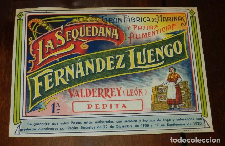 Old Labels: ETIQUETA FABRICA DE HARINAS Y PASTAS LA SEQUEDANA, FERNANDEZ LUENGO, VALDERREY LE&Oacute;N, A&Ntilde;OS 20, MIDE 2