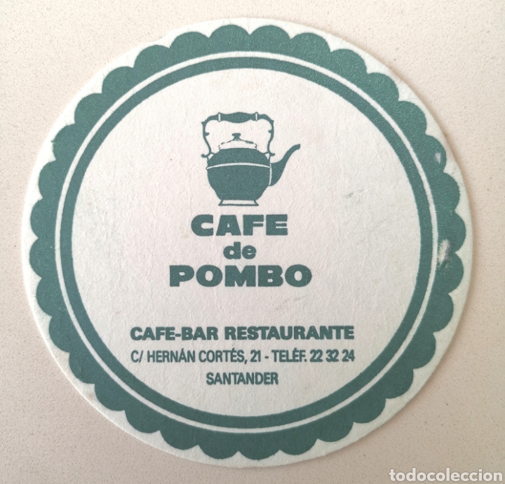 Etichette antiche: Posavasos Cafe de Pombo - Calle Hernan Cortes - Santander (Cantabria) - Coaster