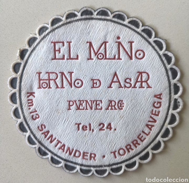 Etichette antiche: Posavasos El Molino Horno de Asar - Puente Arce - Torrelavega (Cantabria) - Coaster