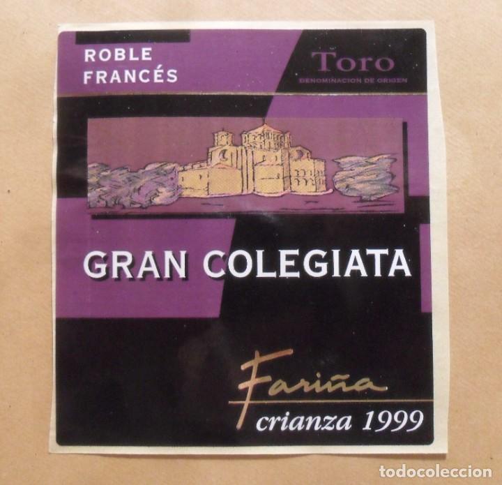 Etiquetas antiguas: ETIQUETA VINO GRAN COLEGIATA - FARI&Ntilde;A 1999 - ROBLE FRANCES - TORO